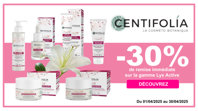 CENTIFOLIA -30% de remise imm&eacute;diate sur la gamme Lys Active